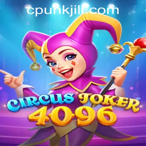 Dive into the Thrilling World of CircusJoker4096 with Cpunk Gaming PH