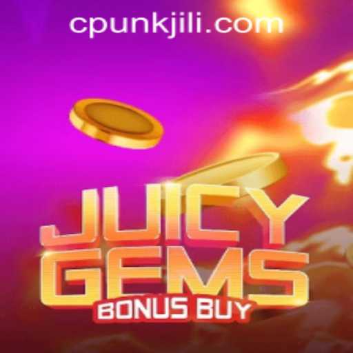 Unveiling JuicyGemsBonusBuy: A New Gem from Cpunk Gaming PH