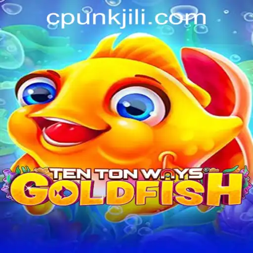 The Fascinating World of TenTonWaysGoldfish: A Dive into Cpunk Gaming PH's Latest Creation