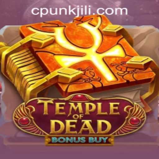 TempleofDeadBonusBuy: Unlock the Mysteries with Cpunk Gaming PH