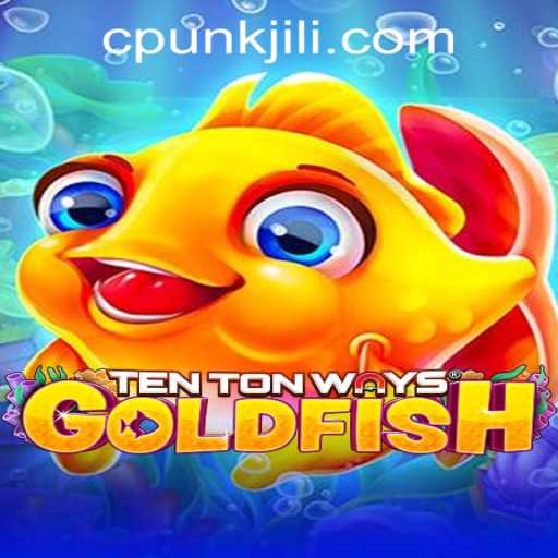 The Fascinating World of TenTonWaysGoldfish: A Dive into Cpunk Gaming PH's Latest Creation